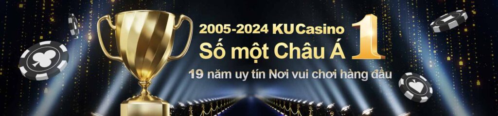 2005-2025 KU Casino - Số một Châu Á, 19 năm uy tín, nơi vui chơi hàng đầu – Tham gia Kubet Việt Nam ngay hôm nay để tận hưởng đỉnh cao giải trí và cơ hội trúng thưởng lớn!